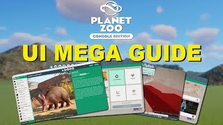 Explaining everything in the User Interface | Planet Zoo Console Edition Quick Start Guide