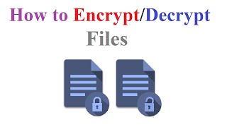 how to encrypt/decrypt files on windows