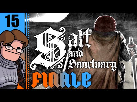 Let's Play Salt and Sanctuary PC: Fire and Sky Part 15 FINALE - Forgotten, Skourzh, Nameless God