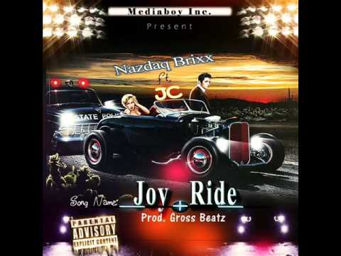 Nazdaq Brixx ft. JC - Joyride (Prod. Gross Beatz)