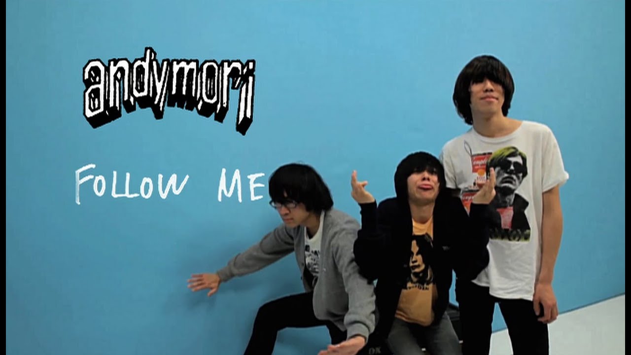 andymori「FOLLOW ME」
