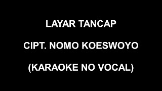 Download lagu LAYAR TANCAP (KARAOKE NO VOCAL) mp3