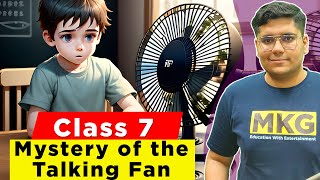 Mystery of the Talking Fan Class 7 | Class 7 English | Class 7 Poem 6 - Mystery of the Talking Fan