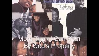 More Than I Can Bear By Kirk Franklin