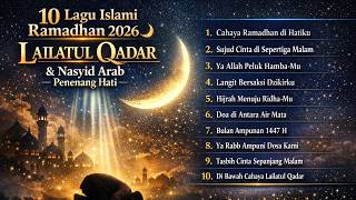 Download lagu 🌙 10 Lagu Islami Ramadhan 2026 | Lailatul Qadar & Nasyid Arab Penenang Hati mp3 Download lagu 🌙 10 Lagu Islami Ramadhan 2026 | Lailatul Qadar & Nasyid Arab Penenang Hati mp3