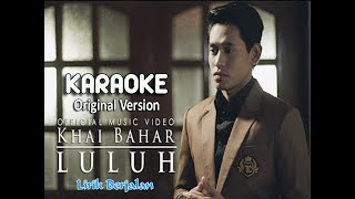 Download lagu LULUH!!! ORIGINAL KARAOKE#KHAI BAHAR mp3 Download lagu LULUH!!! ORIGINAL KARAOKE#KHAI BAHAR mp3