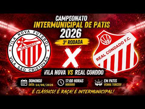 VILA NOVA 3  X 3 REAL CONDADO - Campeonato Intermunicipal de Patis 2026 3ª Rodada