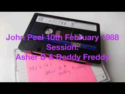 John Peel 10th February 1988   Asher D & Daddy Freddy