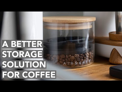 THE AIRSCAPE - A Better Storage Solution For Coffee