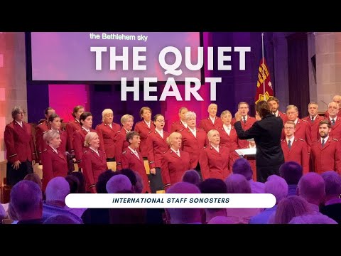 The Quiet Heart - the International Staff Songsters in Harpenden
