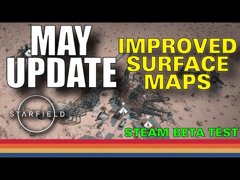 Starfield - MAY UPDATE - Amazing Improved Surface Maps