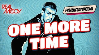 Real McCoy • One More Time