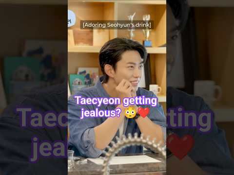 ✨ Taecyeon wants what?😶(ft. Seohyun, Yeon Seok)#seohyun #taecyeon #kdramareality #snsd