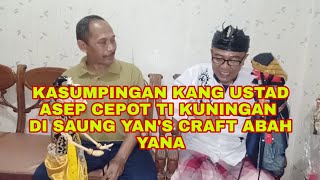 Download lagu KASUMPINGAN KANG USTAD ASEP CEPOT TI KUNINGAN | SAUUNG YAN'S CRAFT ABAH YANA 081321485003 mp3 Download lagu KASUMPINGAN KANG USTAD ASEP CEPOT TI KUNINGAN | SAUUNG YAN'S CRAFT ABAH YANA 081321485003 mp3