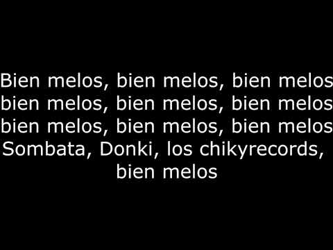 Estamos Melos Letra   Bomby feat  Donkirap