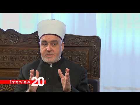 Interview 20 - reis ul ulema Husein ef. Kavazović