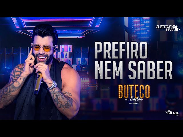 Download Prefiro Nem Saber Gusttavo Lima