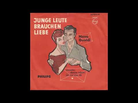 Nana Gualdi - Junge Leute brauchen Liebe (mono)