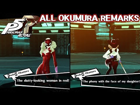 All Okumura Remarks - Persona 5 Royal