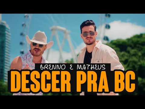 Descer Pra BC - Brenno e Matheus 2025