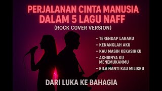 Download lagu 🔥 NAFF Rock Duet — 5 Babak Perjalanan Cinta dari Luka ke Bahagia mp3