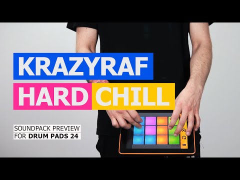 DRUM PADS 24 - KRAZYRAF - HARD CHILL
