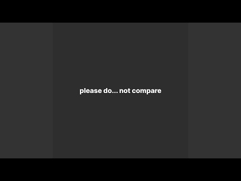 Please do… Not Compare