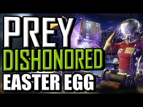 Prey | Dishonored Easter Egg