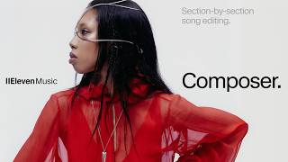 Introducing Composer, a section-by-section song editor.