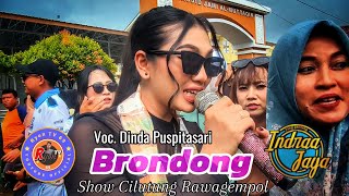 Download lagu BRONDONG VOC. DINDA PUSPITASARI❗❗ INDRAA JAYA - SHOW CILUTUNG RAWAGEMPOL CILAMAYA  mp3