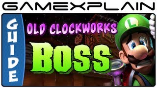 Luigi's Mansion 2: Dark Moon: Old Clockworks Boss Battle Gem, Boo & Puzzle Guide & Walkthrough