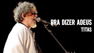 Titãs - Pra dizer Adeus (Clipe Oficial)