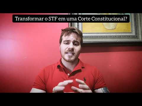 43. Transformar o STF em uma Corte Constitucional seria a solução?