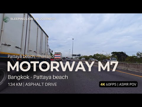 [4K60] Immersive Drive: Bangkok to Pattaya via Motorway M7 | Relaxing Road Trip ASMR