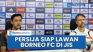 Persija Optimis Mampu Kalahkan Borneo FC, Pelatih Sebut Latihan Maksimal dan Konsistensi Jadi Kunci