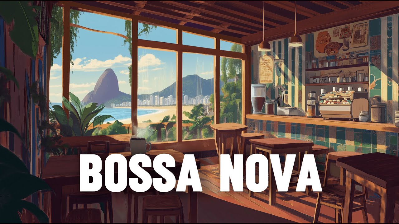 1 Hour of Bossa Nova Cafe Ambience 🎧 Relaxing Music with a Cozy Brazilian View