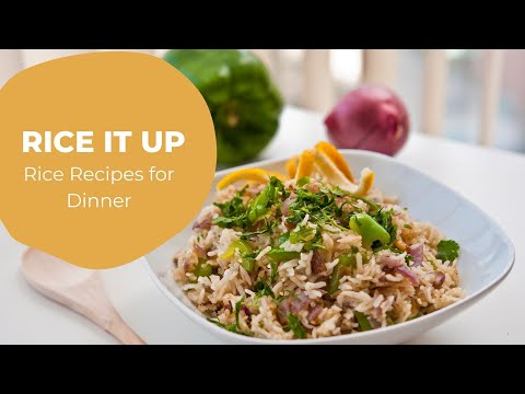 Rice It Up with Puneeta - Rice Recipes for Dinner