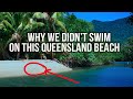 The Queensland Beach we didn't swim at