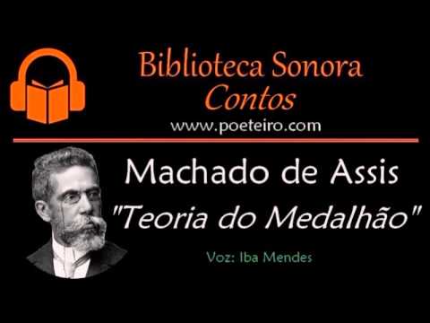 Teoria do Medalhão (Conto), de Machado de Assis (Ver nova gravação na descrição)