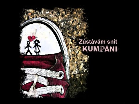 Kumpáni Rock-Pop - Kumpáni Rock-Pop - Zůstávám snít