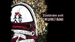 Video Kumpáni Rock-Pop - Zůstávám snít