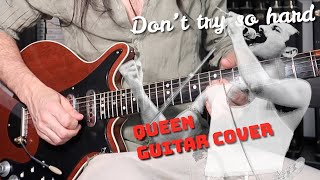 Queen - Don't Try So Hard guitar cover