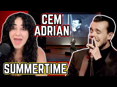 Cem Adrian - Summertime | Opera Singer Reacts 