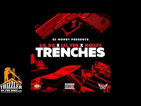 Lil DG x Lil Yee x Mozzy - Trenches [Prod. Kacey Khaliel] [Thizzler.com]