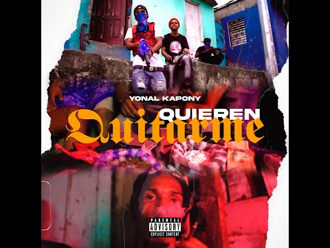 Yonal Kapony - Quieren Quítame😼🔫 (Video Official) by Risita Films