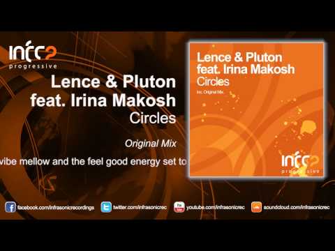 Lence & Pluton feat. Irina Makosh - Circles [InfraProgressive]