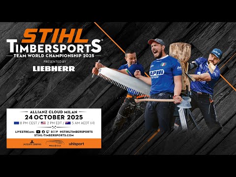 STIHL TIMBERSPORTS® TEAM WORLD CHAMPIONSHIP 2025 – LIVESTREAM