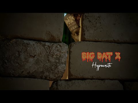 Big Dat X - Hypocrite (clip officiel)