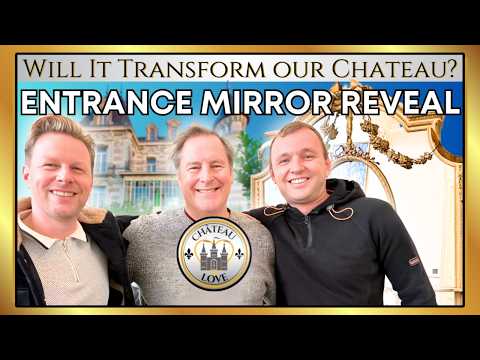 Our MOST BEAUTIFUL MIRROR Yet? Can We Save It? BIG REVEAL & A Huge New Chateau Renovation Project