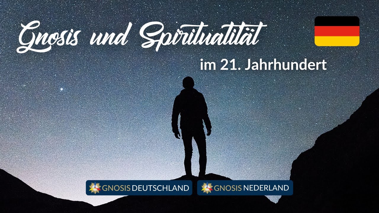 Gnosis und Spiritualität im 21. Jahrhundert